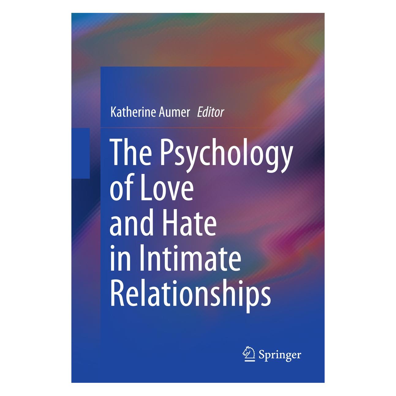 Springer The Psychology of Love and Hate in Inti (Englisch, Hardcover, Katherine Aumer) (9783319392752)