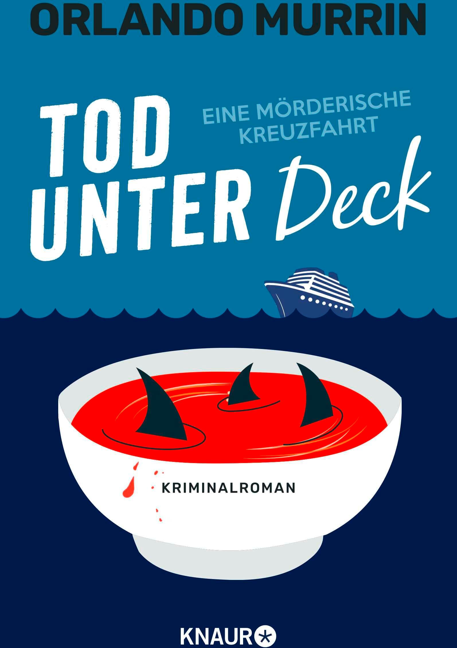 Orlando Murrin - Tod unter Deck: Eine mörderische Kreuzfahrt. Kriminalroman Ein herrlich unterhaltsamer Feel-Good-Krimi mit Urlaubsflair (Ein Fall für Chefkoch Paul Delamare, Band 2) - Preis vom 12.10.2026 11:37:12 h