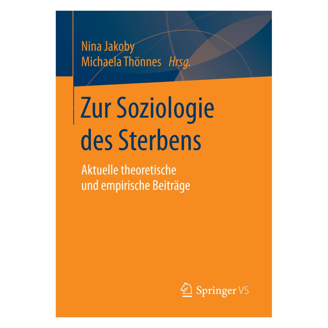 Gabler Zur Soziologie des Sterbens (Deutsch, Softcover, Michaela Thönnes, Nina Jakoby) (8736952)
