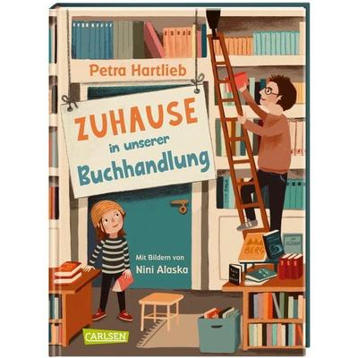 Zuhause in unserer Buchhandlung, Gebundene Ausgabe von Petra Hartlieb, Carlsen, 978-3-551-52217-7