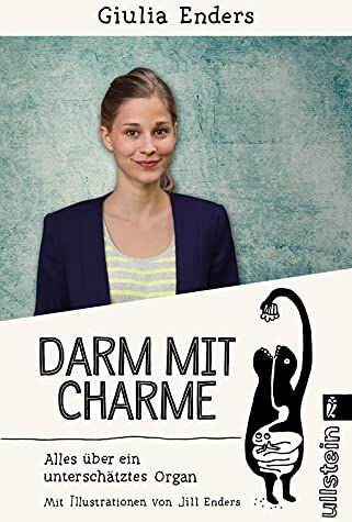 Giulia Enders - Darm mit Charme: Alles über ein unterschätztes Organ Der internationale Millionenbestseller - jetzt im Taschenbuch - Preis vom 11.10.2026 03:10:56 h