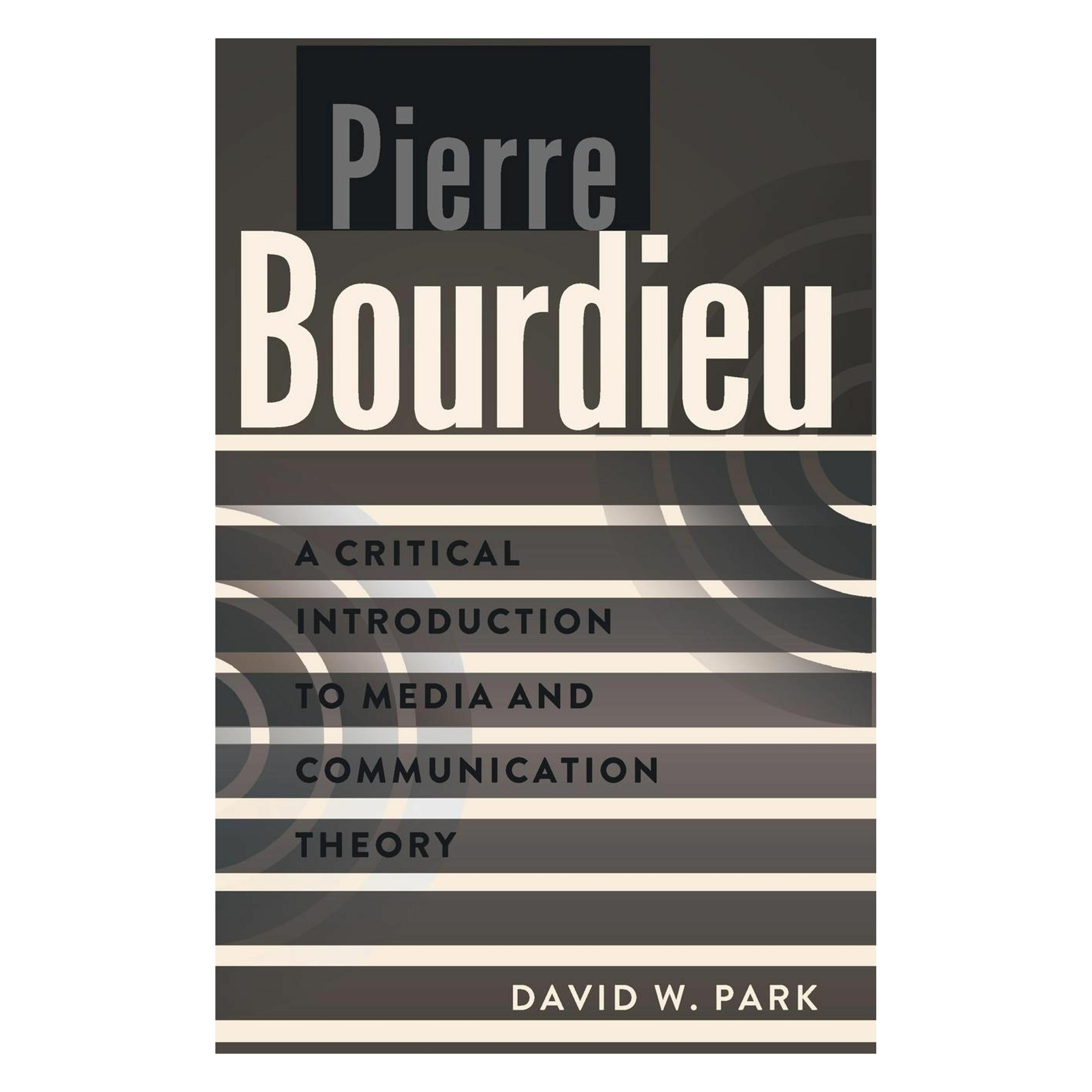 Peter Lang Park:Pierre Bourdieu (Englisch, Hardcover, David W. Park) (67747885)
