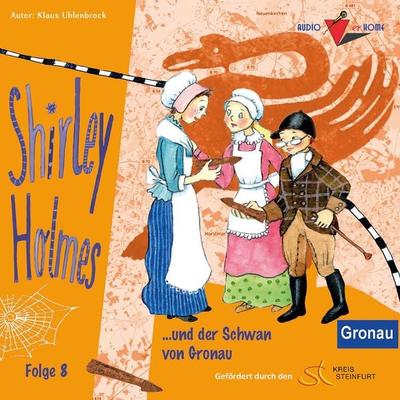 Shirley Holmes und der Schwan von Gronau - Klaus Uhlenbrock, Audio, 9783989116535