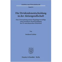 Die Dividendenentscheidung in der Aktiengesellschaft., Fachbücher von Burkhard Schütte