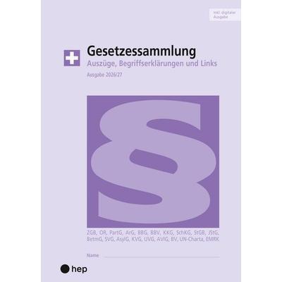 Gesetzessammlung 2026/2027 (Print inkl. E-Book Edubase, Neuauflage 2026), Taschenbuch von Hanspeter Maurer, Hep verlag, 978-3-0355-3046-9