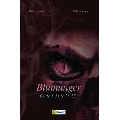 Bluthunger, Taschenbuch von Mark E. Carter,Andreas Viegas, Mentoren-Media-Verlag
