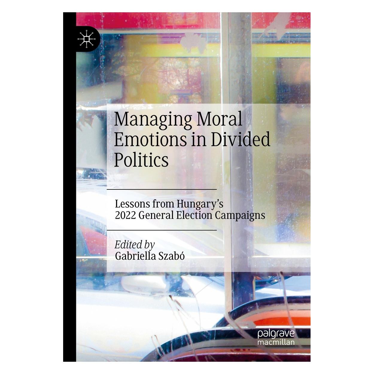 Springer Managing Moral Emotions in Divided Poli (Englisch, Hardcover, Gabriella Szabó) (9783031670220)