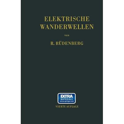 Elektrische Wanderwellen, Taschenbuch von Reinhold Rüdenberg, Springer Berlin, 978-3-662-23775-5