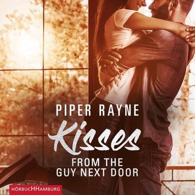 Kisses from the Guy next Door (Baileys-Serie 2) - Piper Rayne, Audio, 9783844923476