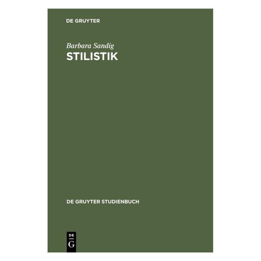 De Gruyter Sandig:Stilistik (Deutsch, Hardcover, Barbara Sandig) (67765226)