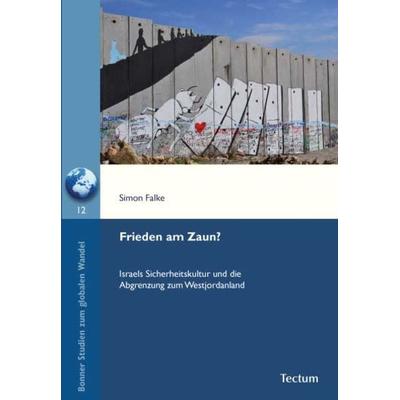 Frieden am Zaun?, Taschenbuch von Simon Falke, Tectum Wissenschaftsverlag, 978-3-8288-2733-2