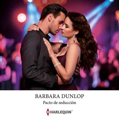 Pacto de seducción - Barbara Dunlop, Audio, 9788410622289