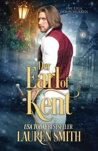 Lauren Smith - Der Earl of Kent (Die Liga der Schurken, Band 11) - Preis vom 05.10.2026 03:47:11 h