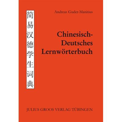 Chinesisch - Deutsches Lernwörterbuch, Taschenbuch von Andreas Guder-Manitius, Groos, Julius