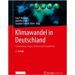 Klimawandel in Deutschland, Fachbücher von Susanne Schuck-Zöller, Guy P. Brasseur, Daniela Jacob