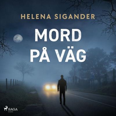 Mord på väg - Helena Sigander, Audio, 9788726012736