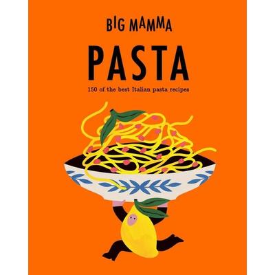 Big Mamma: Pasta, Gebundene Ausgabe von Big Mamma, Quarto, 978-1-80570-527-7