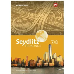 Seydlitz Erdkunde / Seydlitz Erdkunde - Ausgabe 2022 für Gymnasien in Niedersachsen, Schulbücher von Jannik Heiligenstadt, Andreas Bauer, Stefan Müller, Frank Gellert, Anja Niebuhr, Ina Memenga, Nicole Serafin, Kirsten Böttcher-Speckels, Matthias Akkermann