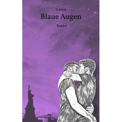 Blaue Augen, Taschenbuch von N. Jakob, Tredition, 978-3-384-02264-6