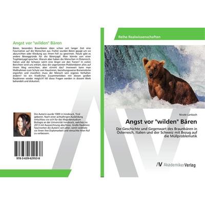 Angst vor 'wilden' Bären, Taschenbuch von Nicole Lanbach, AV Akademikerverlag, 978-3-639-62953-8