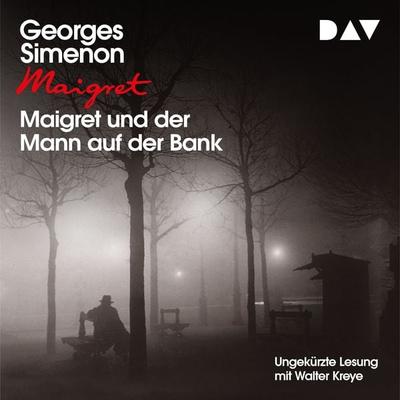 Maigret und der Mann auf der Bank - Georges Simenon, Audio, 9783742417312