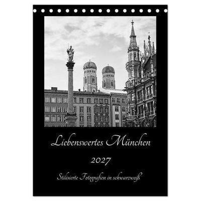 Liebenswertes München 2027 - Stilisierte Fotografien in schwarzweiß (Tischkalender 2027 DIN A5 hoch), CALVENDO Monatskalender