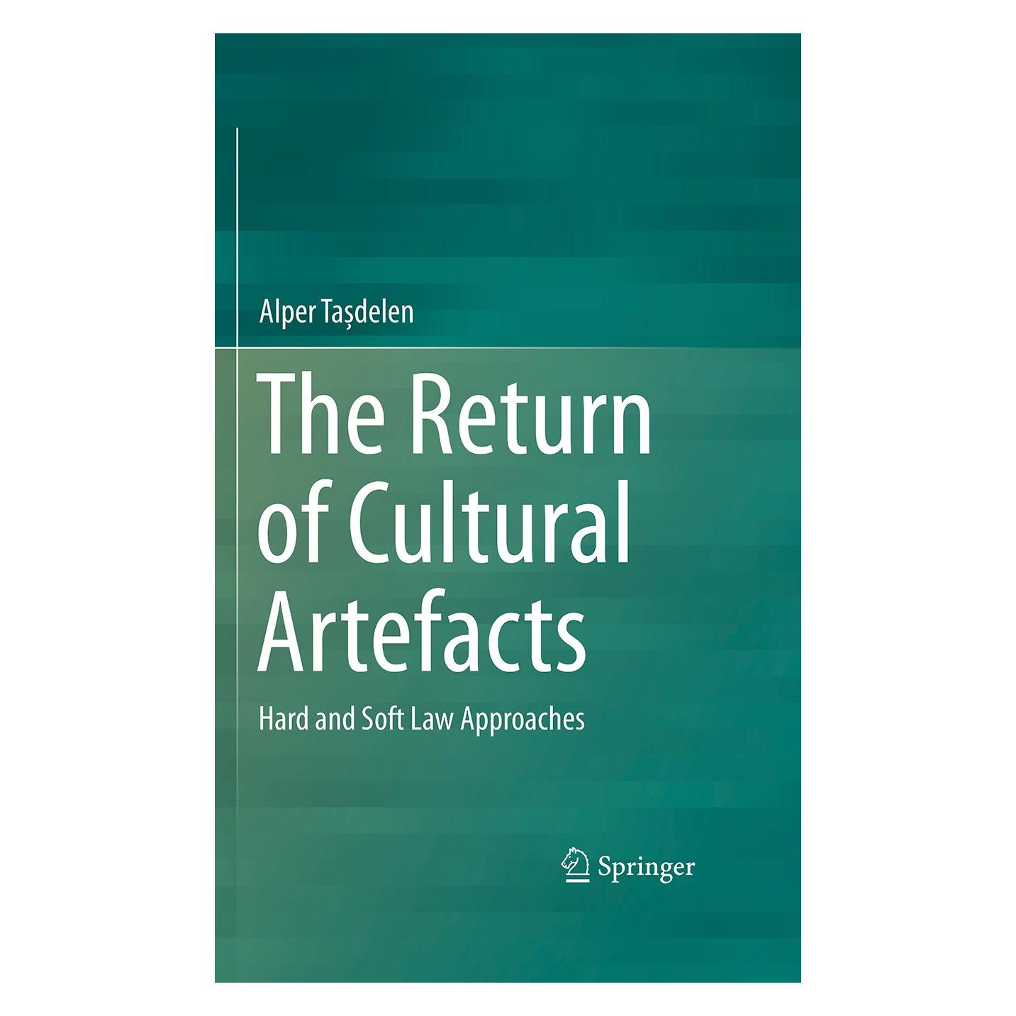 Springer Ta delen:The Return of Cultural Artefac (Englisch, Hardcover, Alper Tasdelen) (9783319440590)