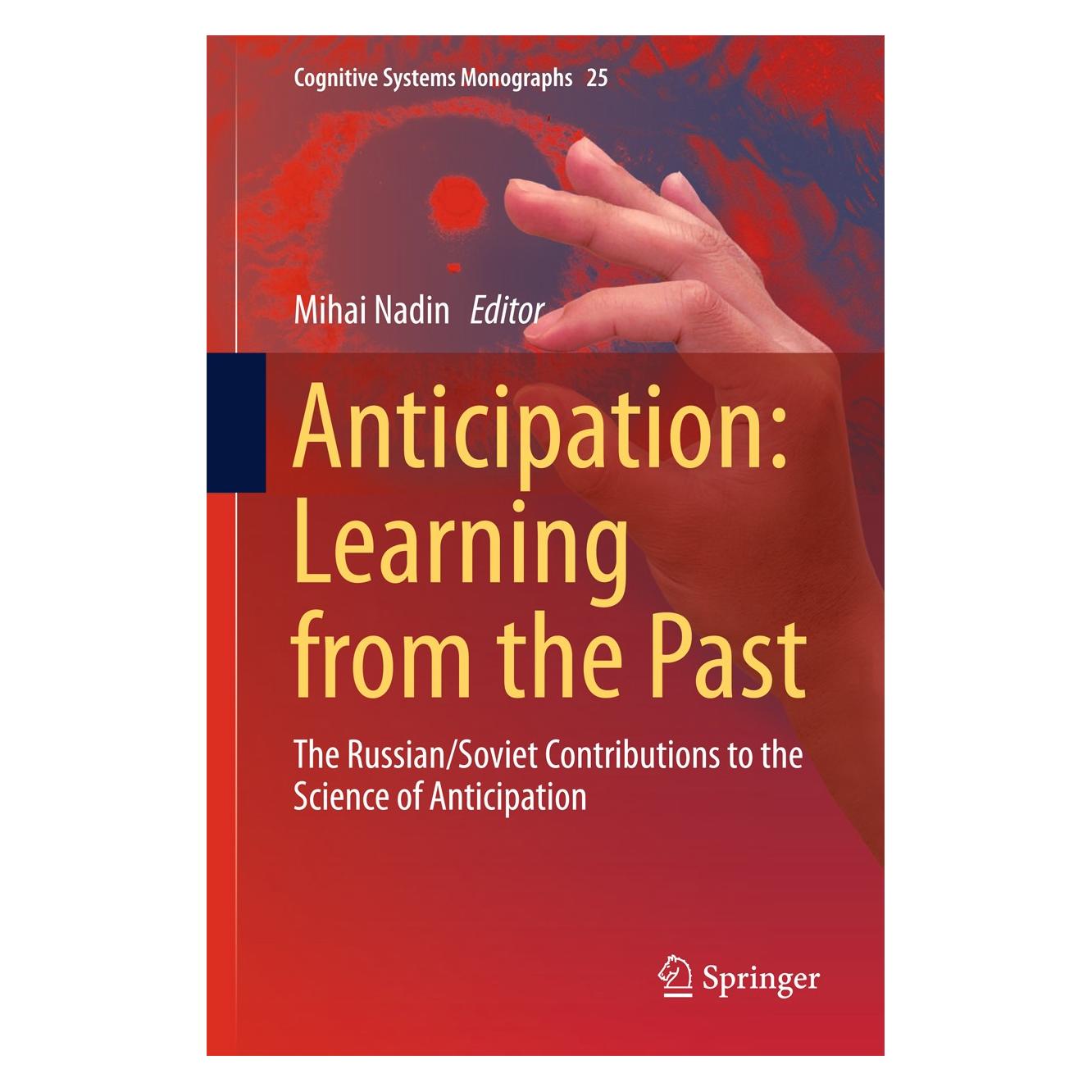 Springer Anticipation: Learning from the Past (Englisch, Hardcover, Mihai Nadin) (9783319194455)