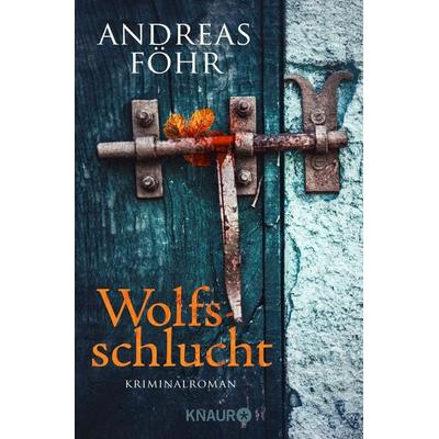 Wolfsschlucht, Taschenbuch von Andreas Föhr, Knaur Taschenbuch, 978-3-426-51296-8