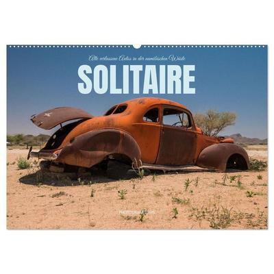 Solitaire Alte verlassene Autos in der namibischen Wüste (Wandkalender 2027 DIN A2 quer), CALVENDO Monatskalender