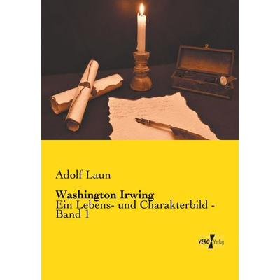 Washington Irwing, Taschenbuch von Adolf Laun, Vero Verlag, 978-3-7372-0008-0