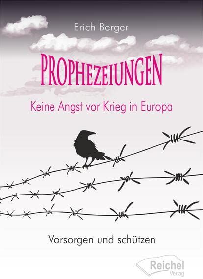 Erich Berger - Prophezeiungen: Keine Angst vor Krieg in Europa - Preis vom 13.10.2026 11:25:28 h