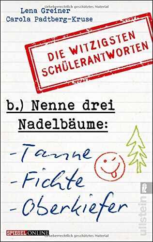 Lena Greiner - Nenne drei Nadelbäume: Tanne, Fichte, Oberkiefer: Die witzigsten Schülerantworten - Preis vom 10.10.2026 11:48:34 h
