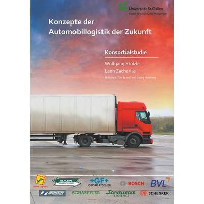 Konzepte der Automobillogistik der Zukunft, Taschenbuch von Wolfgang Stölzle,Leon Zacharias, Cuvillier Verlag, 978-3-7369-7619-1