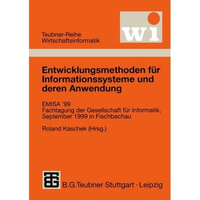 Entwicklungsmethoden für Informationssysteme und deren Anwendung, Taschenbuch von Roland Kaschek, Vieweg & Teubner, 978-3-519-00275-8
