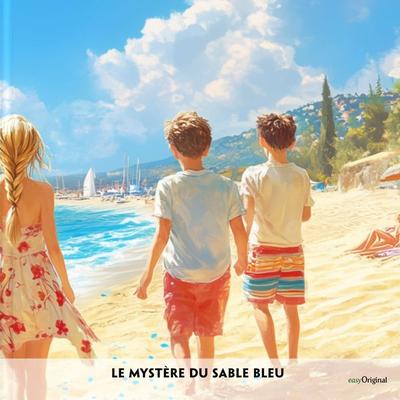 Le Mystère du sable bleu - Französisch-Hörverstehen meistern - Louise Delaunay, CD, 9783991686644