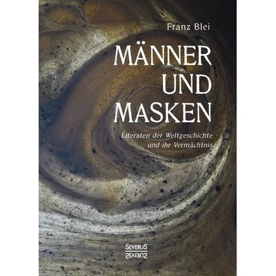 Männer und Masken, Gebundene Ausgabe von Franz Blei, Severus Verlag, 978-3-96345-276-5