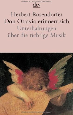 Herbert Rosendorfer - Don Ottavio erinnert sich: Unterhaltungen über die richtige Musik - Preis vom 09.10.2026 07:28:09 h