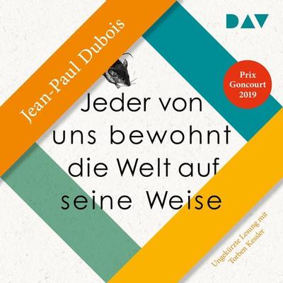 Jeder von uns bewohnt die Welt auf seine Weise - Jean-Paul Dubois, Audio, 9783742416643