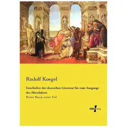 Koegel:Geschichte der deutschen Literat, Schulbücher von Rudolf Koegel