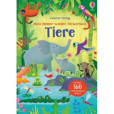 Mein Immer-wieder-Stickerbuch: Tiere, Taschenbuch von Kristie Pickersgill, Usborne, 978-1-78941-378-6