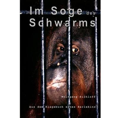 Der Zug der Blinden / Im Soge des Schwarms, Taschenbuch von Wolfgang Eichloff, Epubli, 978-3-7450-1134-0