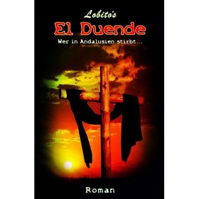 Lobito's El Duende, Taschenbuch von -Lobito, Tredition, 978-3-7439-6547-8