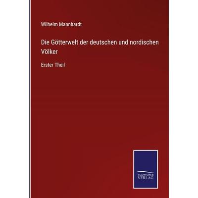 Die Götterwelt der deutschen und nordischen Völker, Gebundene Ausgabe von Wilhelm Mannhardt, Outlook, 978-3-375-11133-5