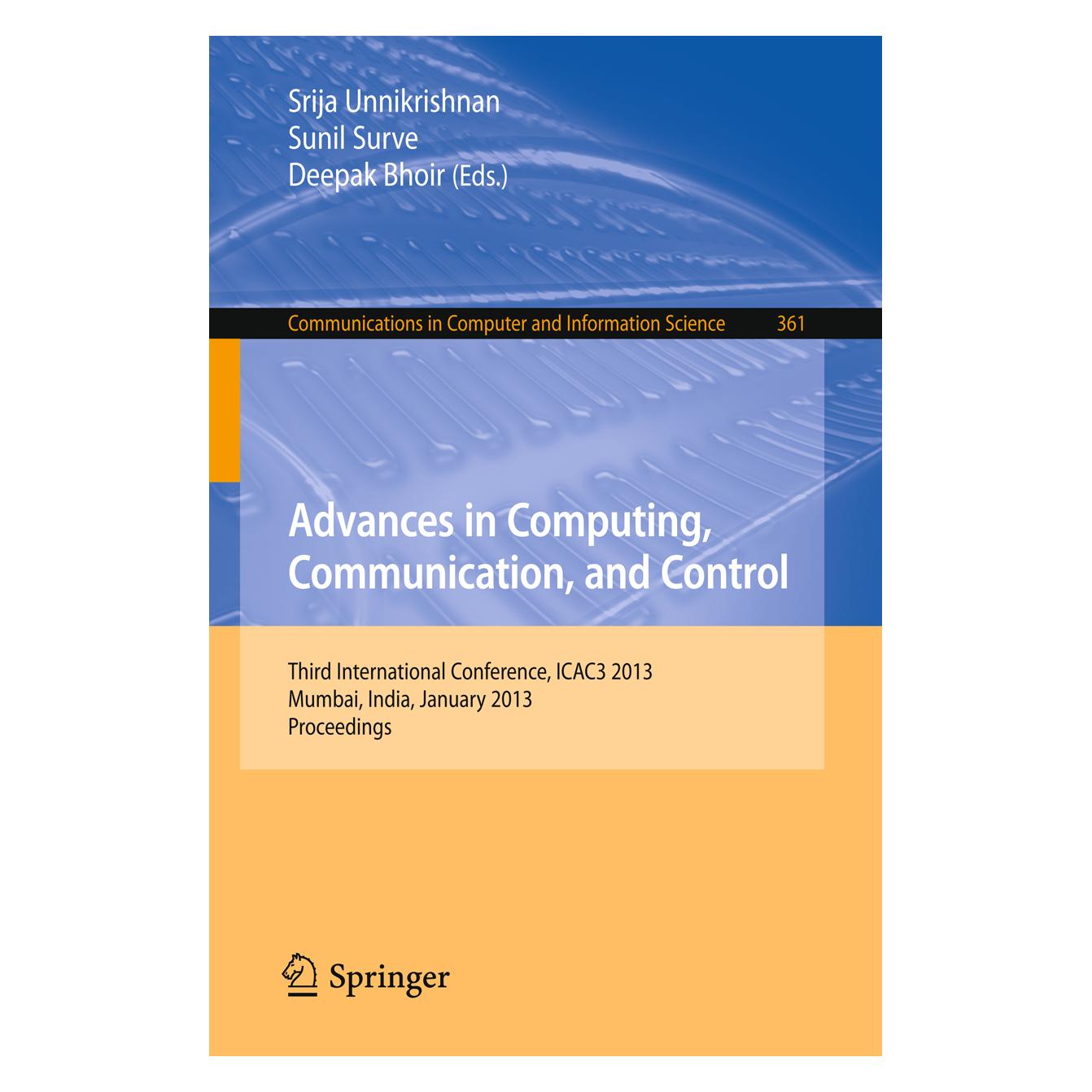 Springer Advances in Computing, Communication, and Control (Englisch, Softcover, Deepak Bhoir, Srija Unnikrishnan, Sunil Surve) (55513398)