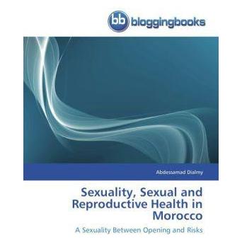 BloggingBooks Sexuality, Sexual and Reproductive Health in Morocco (Englisch, Softcover, Abdessamad Dialmy) (51402120)