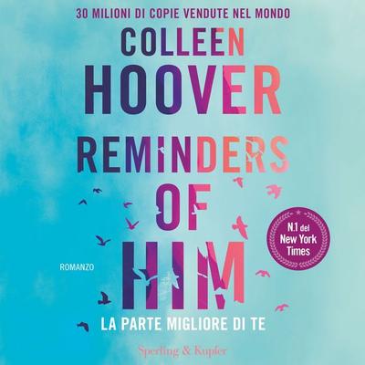 Reminders of him - Colleen Hoover, Audio, 9788820099947