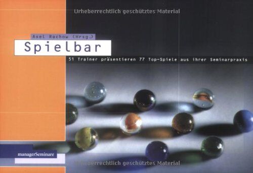 Axel Rachow - Spielbar: 51 Trainer präsentieren 77 Top-Spiele aus ihrer Seminarpraxis - Preis vom 30.09.2026 09:01:18 h