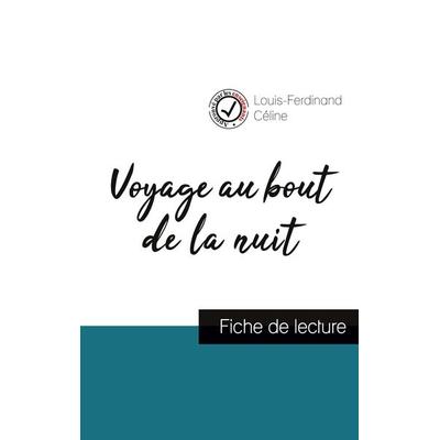 Voyage au bout de la nuit de Louis-Ferdinand Céline (fiche de lecture et analyse complète de l'oeuvre); Taschenbuch von Louis-Ferdinand Celine,