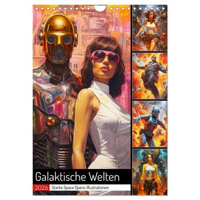 Galaktische Welten. Starke Space Opera-Illustrationen (Wandkalender 2026 DIN A4 hoch), CALVENDO Monatskalender